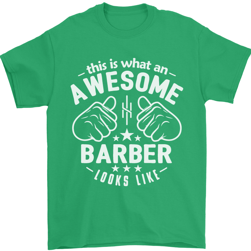 This Is What an Awesome Barber Looks Like Mens T-Shirt Cotton Gildan Irish Green