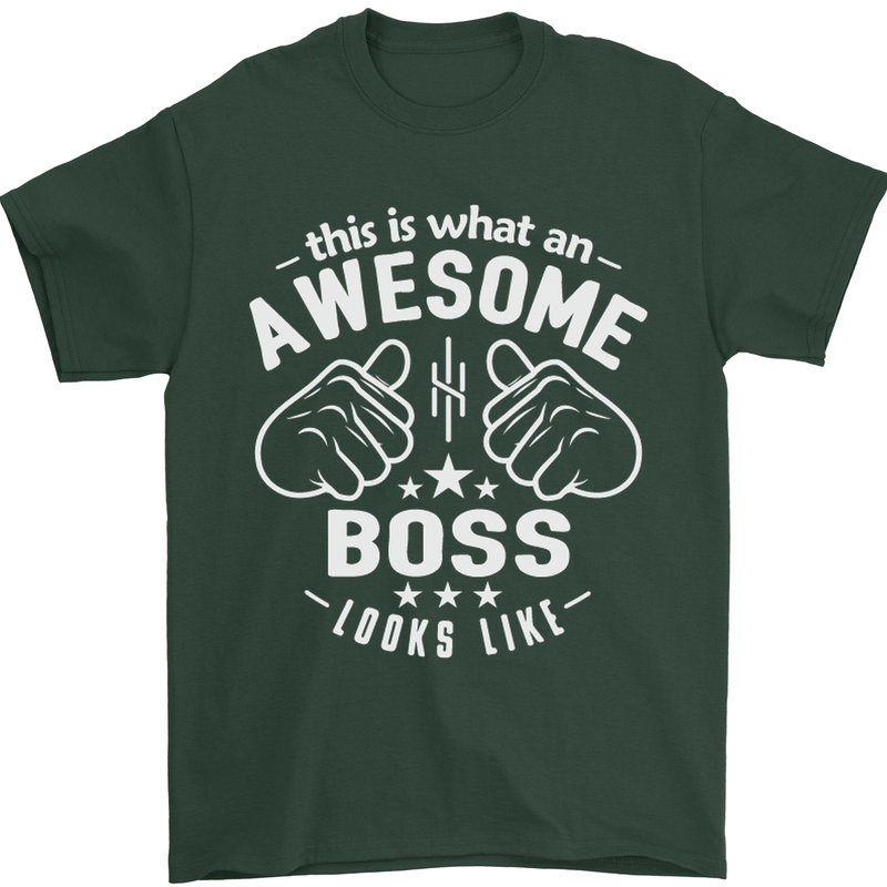 This Is What an Awesome Boss Looks Like Mens T-Shirt Cotton Gildan Forest Green
