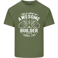 This Is What an Awesome Builder Looks Like Mens Cotton T-Shirt Tee Top Military Green