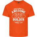 This Is What an Awesome Builder Looks Like Mens Cotton T-Shirt Tee Top Orange