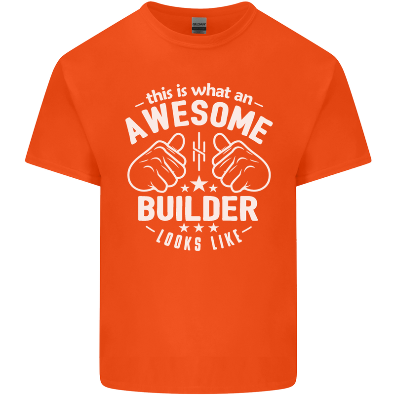 This Is What an Awesome Builder Looks Like Mens Cotton T-Shirt Tee Top Orange