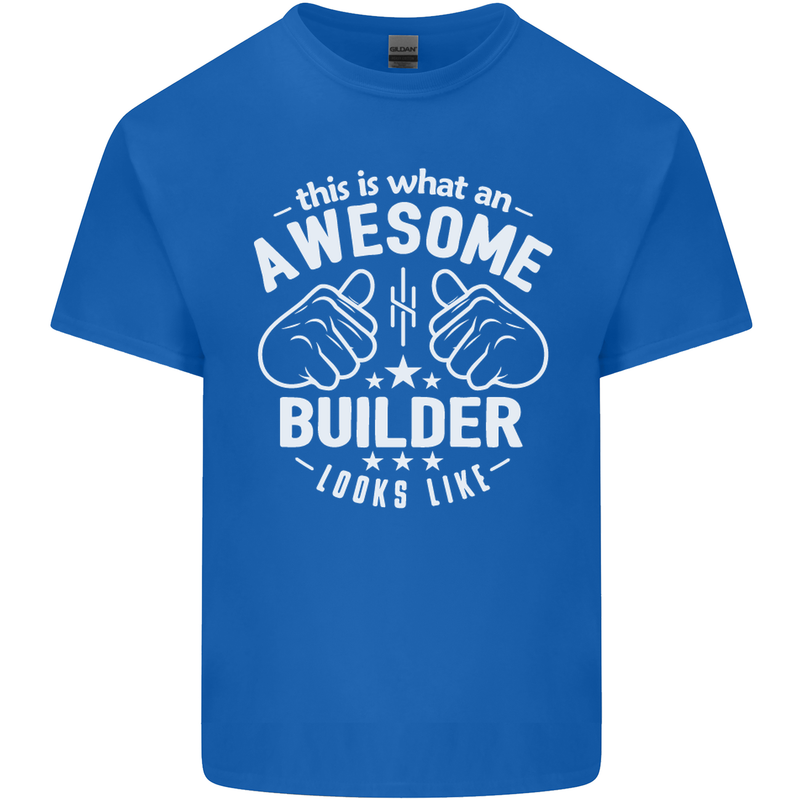 This Is What an Awesome Builder Looks Like Mens Cotton T-Shirt Tee Top Royal Blue