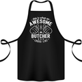 This Is What an Awesome Butcher Looks Like Cotton Apron 100% Organic Black