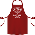 This Is What an Awesome Butcher Looks Like Cotton Apron 100% Organic Maroon