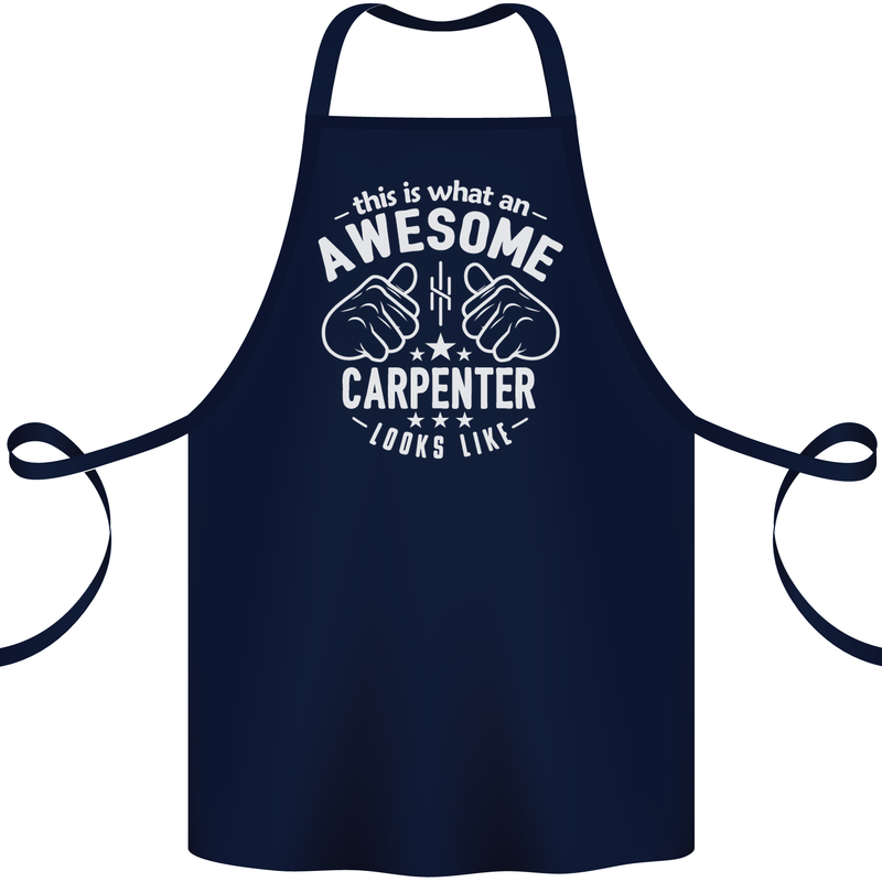 This Is What an Awesome Carpenter Looks Like Cotton Apron 100% Organic Navy Blue