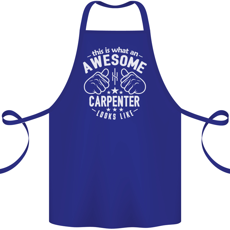 This Is What an Awesome Carpenter Looks Like Cotton Apron 100% Organic Royal Blue