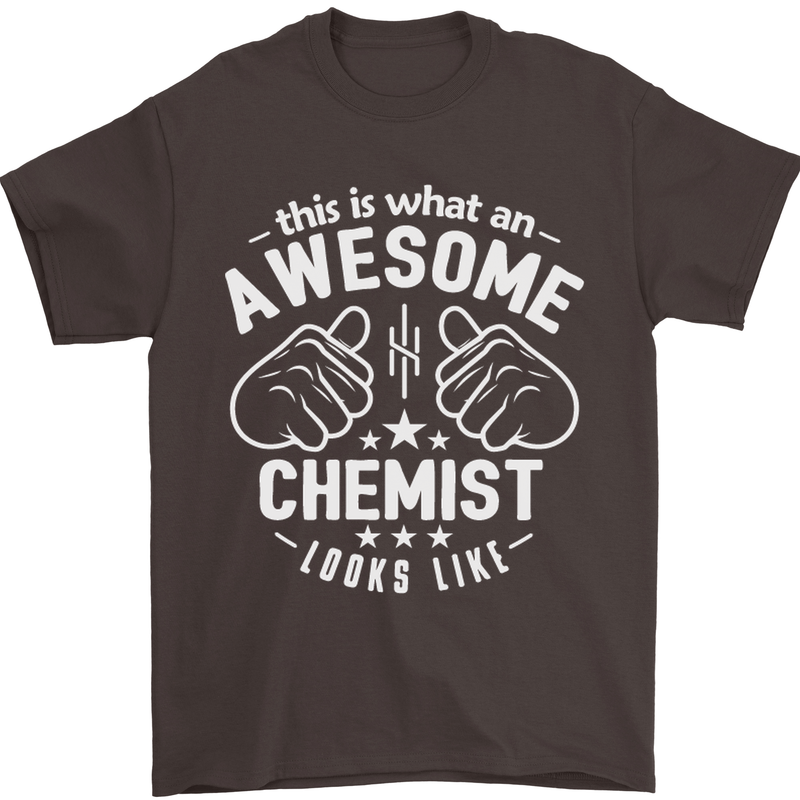 This Is What an Awesome Chemist Looks Like Mens T-Shirt Cotton Gildan Dark Chocolate