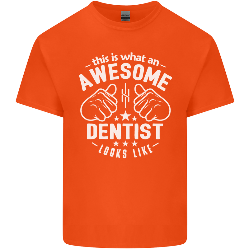 This Is What an Awesome Dentist Looks Like Mens Cotton T-Shirt Tee Top Orange
