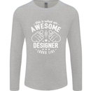 This Is What an Awesome Designer Looks Like Mens Long Sleeve T-Shirt Sports Grey