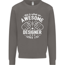 This Is What an Awesome Designer Looks Like Mens Sweatshirt Jumper Charcoal