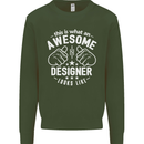 This Is What an Awesome Designer Looks Like Mens Sweatshirt Jumper Forest Green