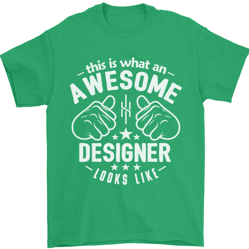 This Is What an Awesome Designer Looks Like Mens T-Shirt Cotton Gildan Irish Green