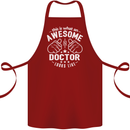 This Is What an Awesome Doctor Looks Like Cotton Apron 100% Organic Maroon