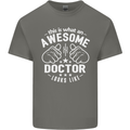 This Is What an Awesome Doctor Looks Like Mens Cotton T-Shirt Tee Top Charcoal
