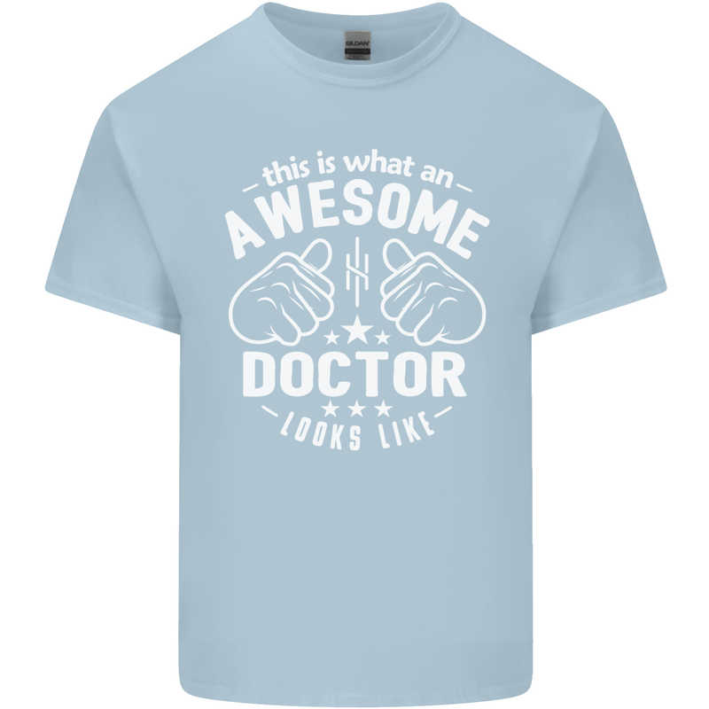 This Is What an Awesome Doctor Looks Like Mens Cotton T-Shirt Tee Top Light Blue