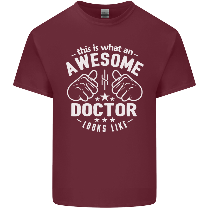 This Is What an Awesome Doctor Looks Like Mens Cotton T-Shirt Tee Top Maroon
