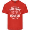 This Is What an Awesome Doctor Looks Like Mens Cotton T-Shirt Tee Top Red