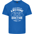 This Is What an Awesome Doctor Looks Like Mens Cotton T-Shirt Tee Top Royal Blue