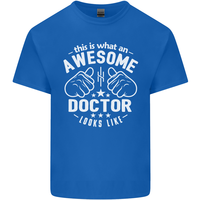 This Is What an Awesome Doctor Looks Like Mens Cotton T-Shirt Tee Top Royal Blue