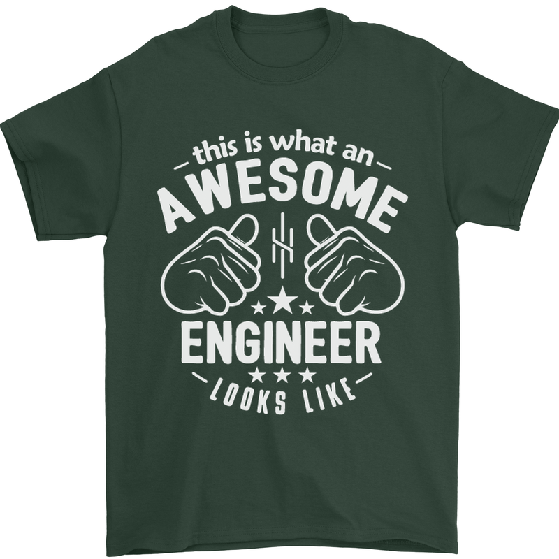 This Is What an Awesome Engineer Looks Like Mens T-Shirt Cotton Gildan Forest Green