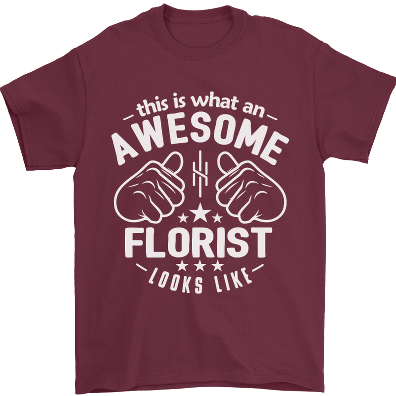 This Is What an Awesome Florist Looks Like Mens T-Shirt Cotton Gildan Maroon