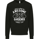 This Is What an Awesome Gardener Looks Like Mens Sweatshirt Jumper Black