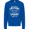 This Is What an Awesome Gardener Looks Like Mens Sweatshirt Jumper Royal Blue