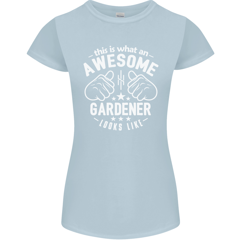 This Is What an Awesome Gardener Looks Like Womens Petite Cut T-Shirt Light Blue