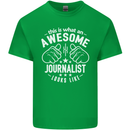 This Is What an Awesome Journalist Looks Like Mens Cotton T-Shirt Tee Top Irish Green