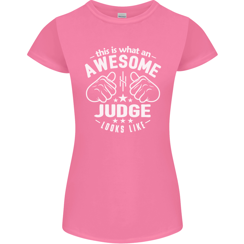 This Is What an Awesome Judge Looks Like Womens Petite Cut T-Shirt Azalea