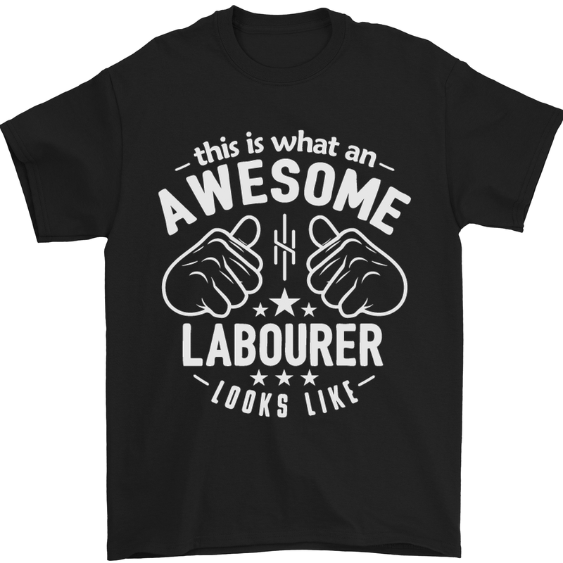 This Is What an Awesome Labourer Looks Like Mens T-Shirt Cotton Gildan Black