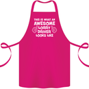 This Is What an Awesome Lorry Driver Looks Cotton Apron 100% Organic Pink