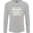 This Is What an Awesome Lorry Driver Looks Mens Long Sleeve T-Shirt Sports Grey