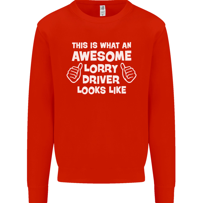 This Is What an Awesome Lorry Driver Looks Mens Sweatshirt Jumper Bright Red