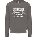 This Is What an Awesome Lorry Driver Looks Mens Sweatshirt Jumper Charcoal