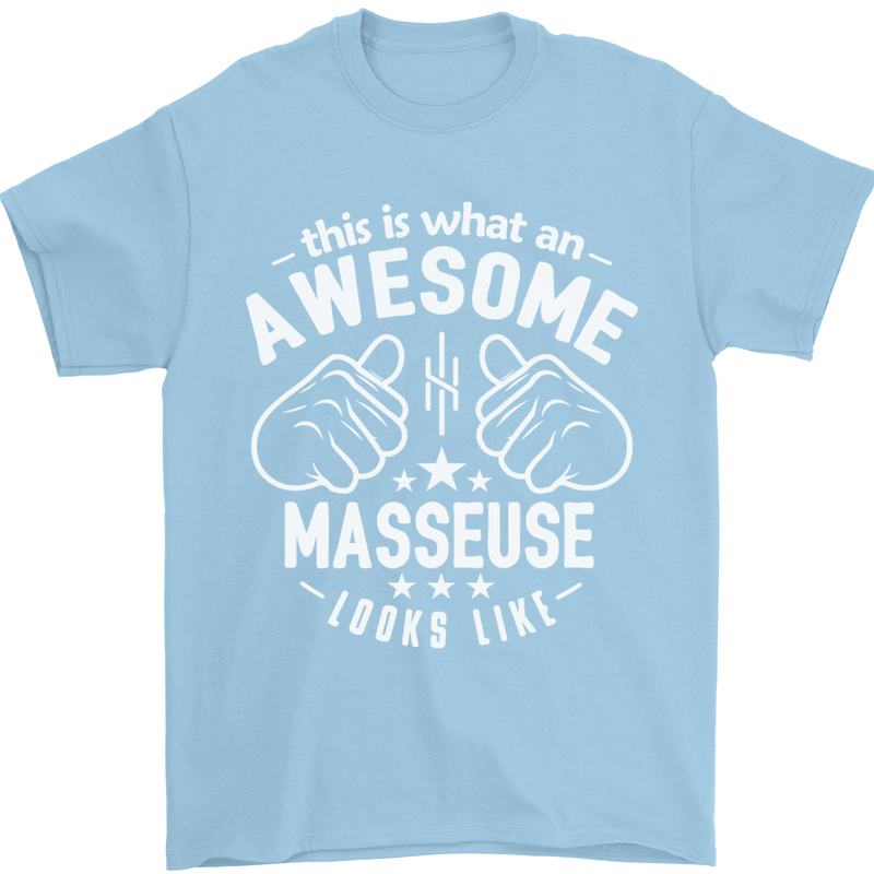 This Is What an Awesome Masseuse Looks Like Mens T-Shirt Cotton Gildan Light Blue