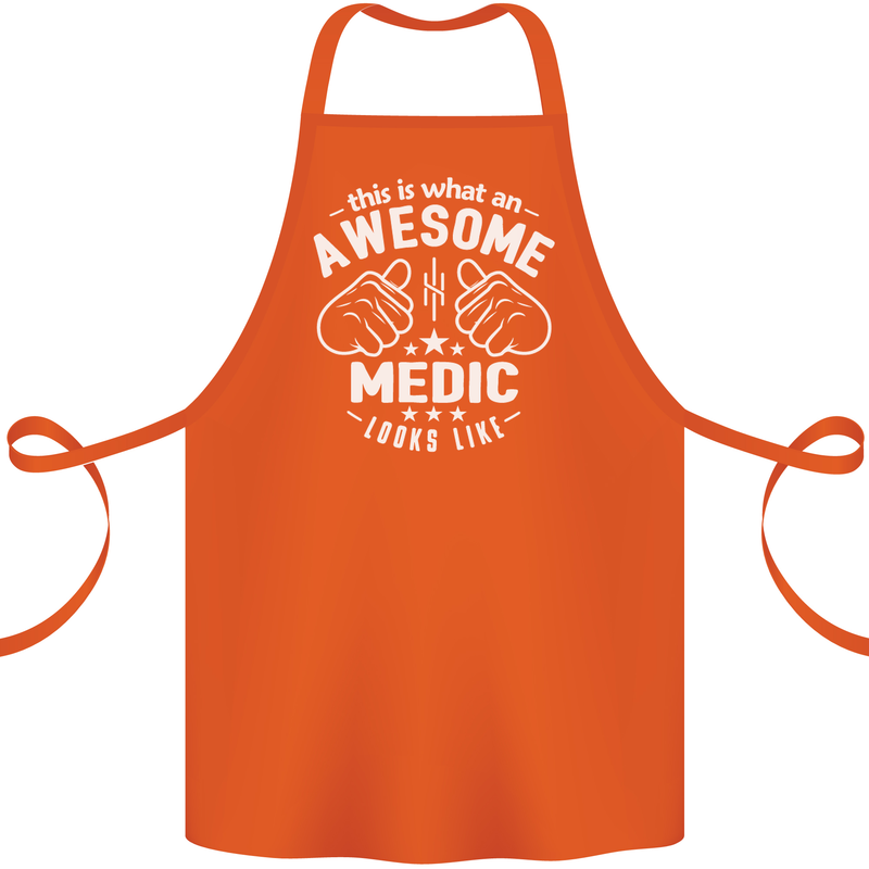 This Is What an Awesome Medic Looks Like Cotton Apron 100% Organic Orange
