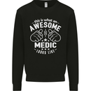 This Is What an Awesome Medic Looks Like Mens Sweatshirt Jumper Black