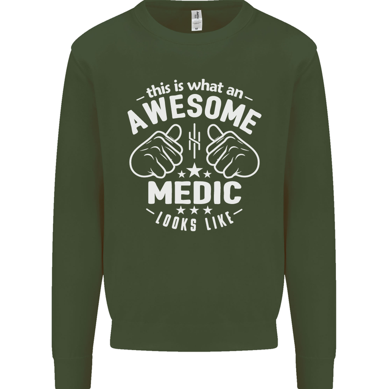 This Is What an Awesome Medic Looks Like Mens Sweatshirt Jumper Forest Green