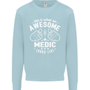 This Is What an Awesome Medic Looks Like Mens Sweatshirt Jumper Light Blue