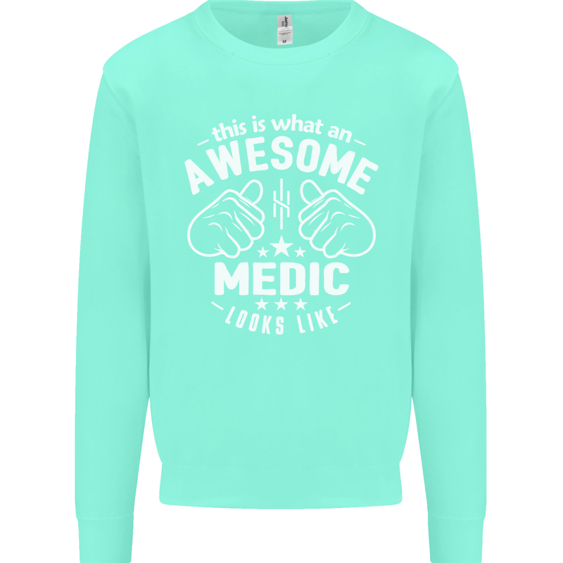 This Is What an Awesome Medic Looks Like Mens Sweatshirt Jumper Peppermint