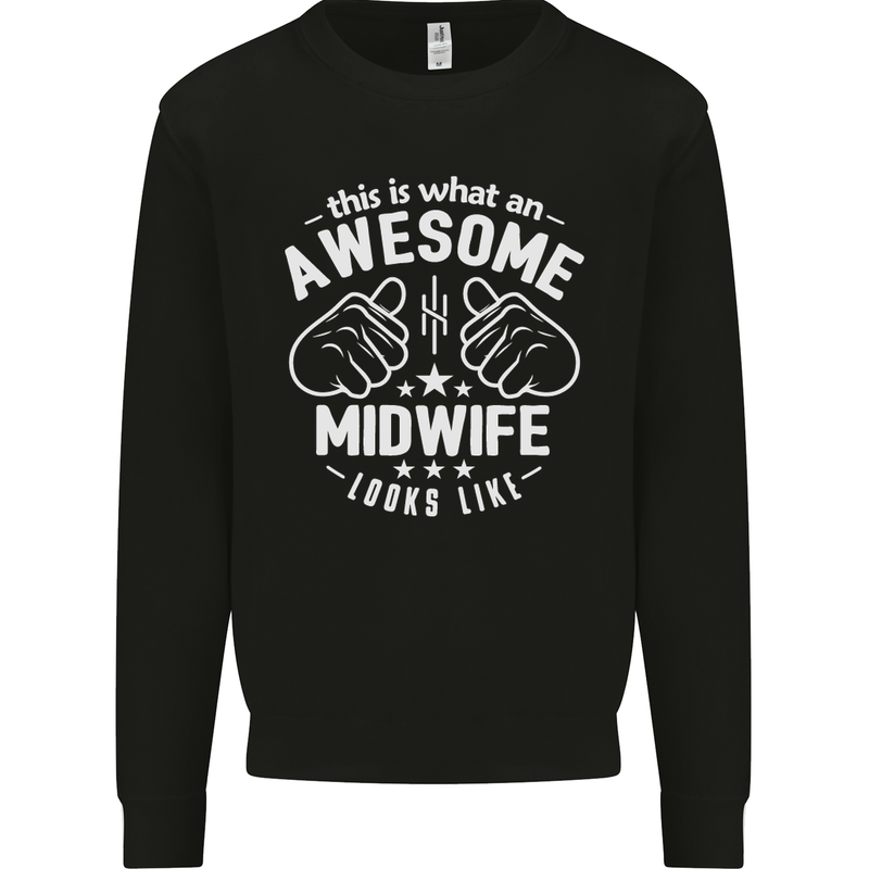 This Is What an Awesome Midwife Looks Like Mens Sweatshirt Jumper Black