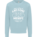 This Is What an Awesome Midwife Looks Like Mens Sweatshirt Jumper Light Blue