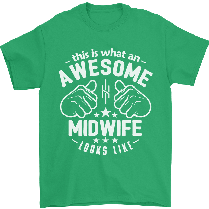 This Is What an Awesome Midwife Looks Like Mens T-Shirt Cotton Gildan Irish Green
