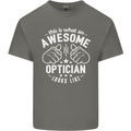 This Is What an Awesome Optician Looks Like Mens Cotton T-Shirt Tee Top Charcoal