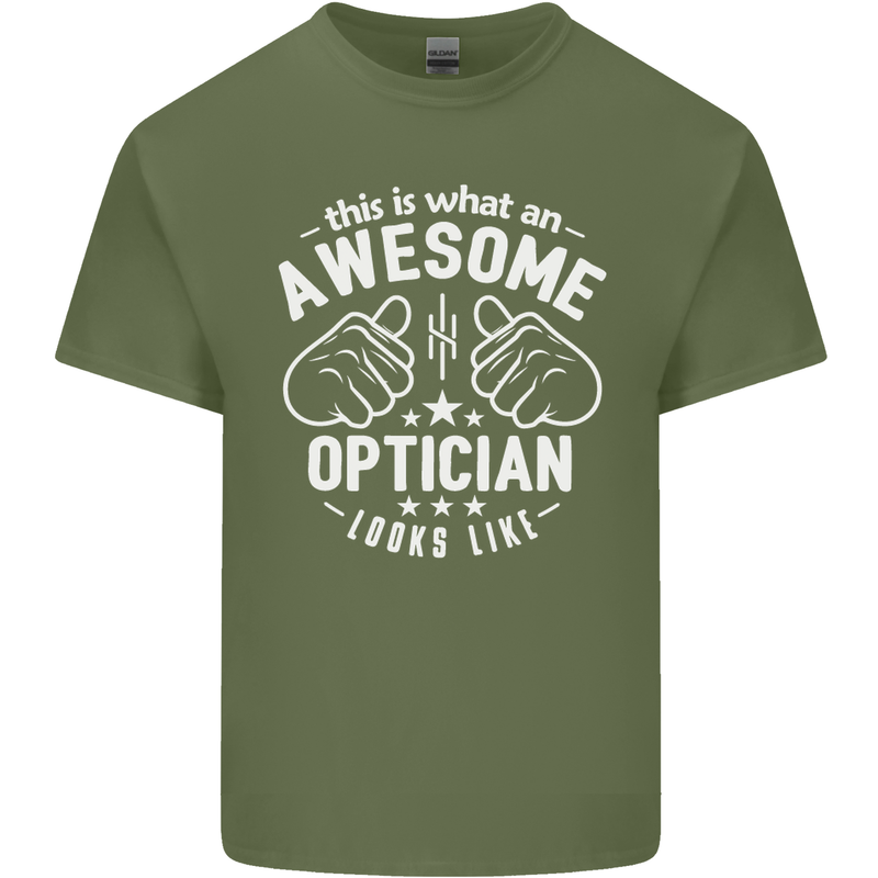 This Is What an Awesome Optician Looks Like Mens Cotton T-Shirt Tee Top Military Green