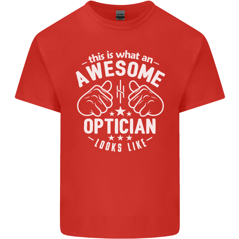 This Is What an Awesome Optician Looks Like Mens Cotton T-Shirt Tee Top Red