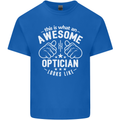 This Is What an Awesome Optician Looks Like Mens Cotton T-Shirt Tee Top Royal Blue
