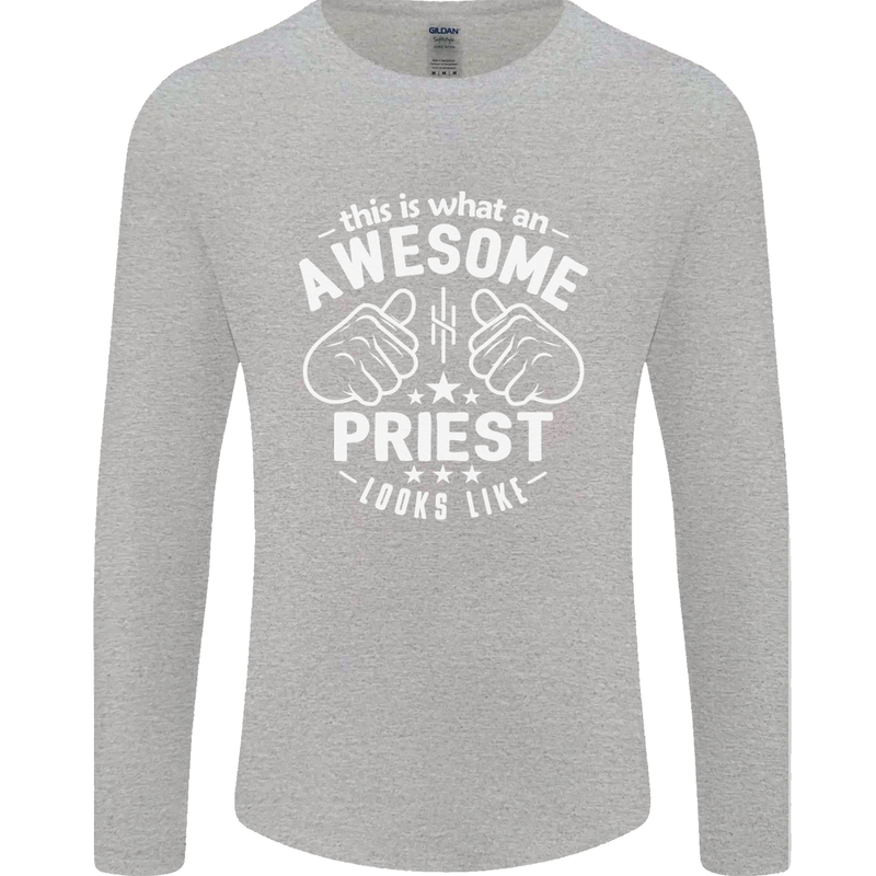 This Is What an Awesome Priest Looks Like Mens Long Sleeve T-Shirt Sports Grey