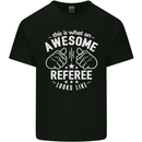 This Is What an Awesome Referee Looks Like Mens Cotton T-Shirt Tee Top Black